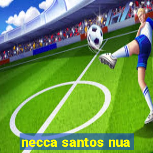 necca santos nua